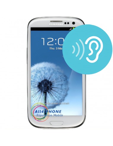 Réparation écouteur Galaxy S3 i9300